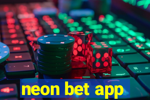 neon bet app